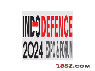 Indodefence2024第十届印尼(雅加达)国际防务展